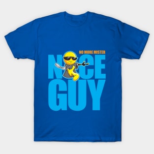 MR NICE GUY T-Shirt